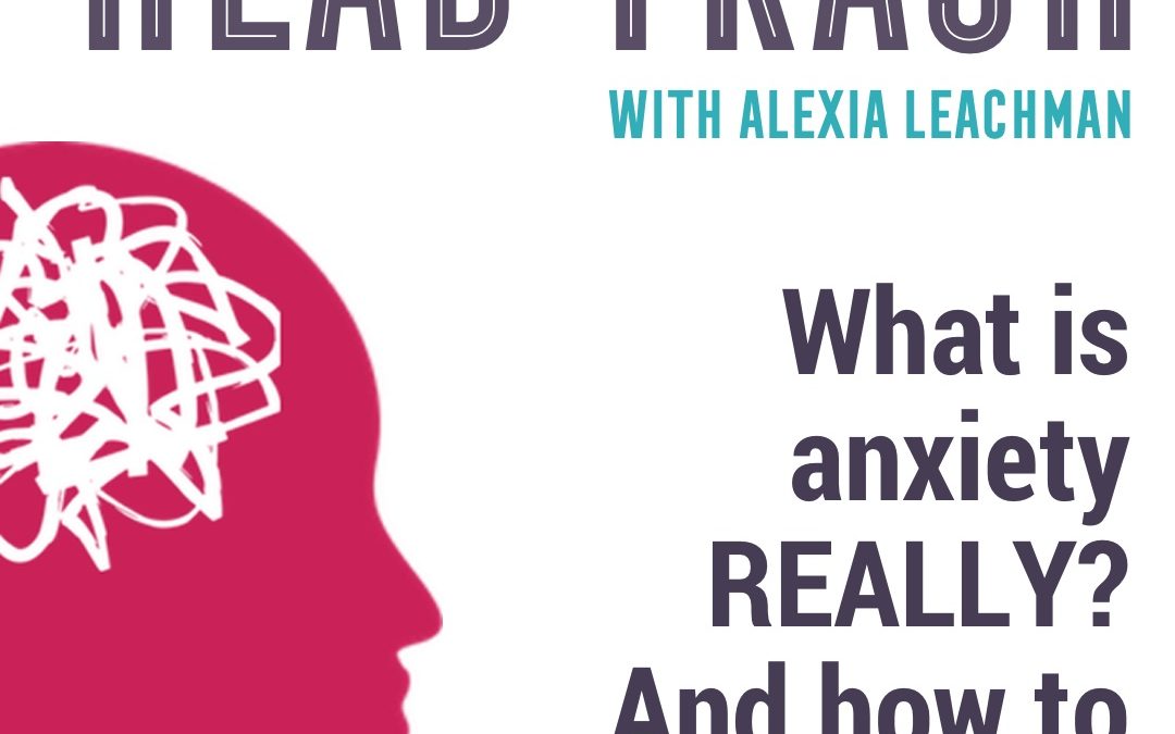 What is anxiety REALLY? And how to shift it.