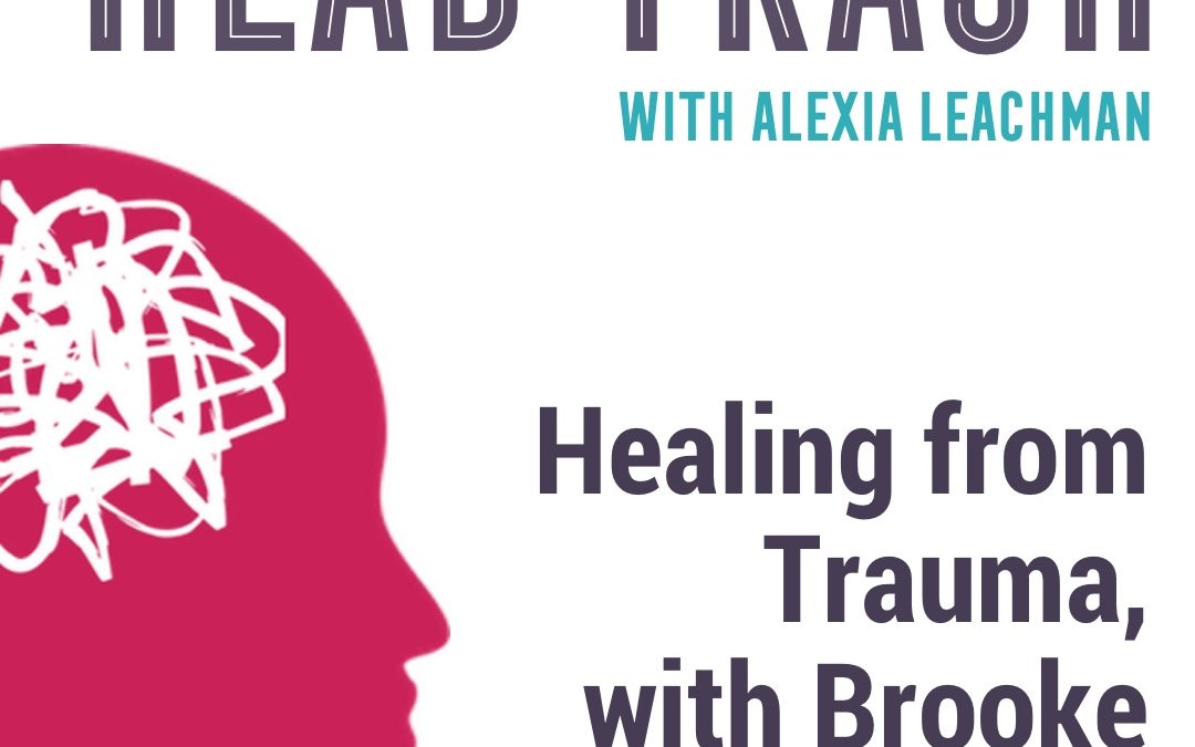 Healing from trauma, with Brooke Bownes