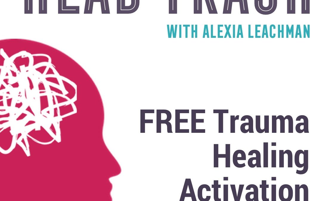 Free Trauma Healing Activation Sessions